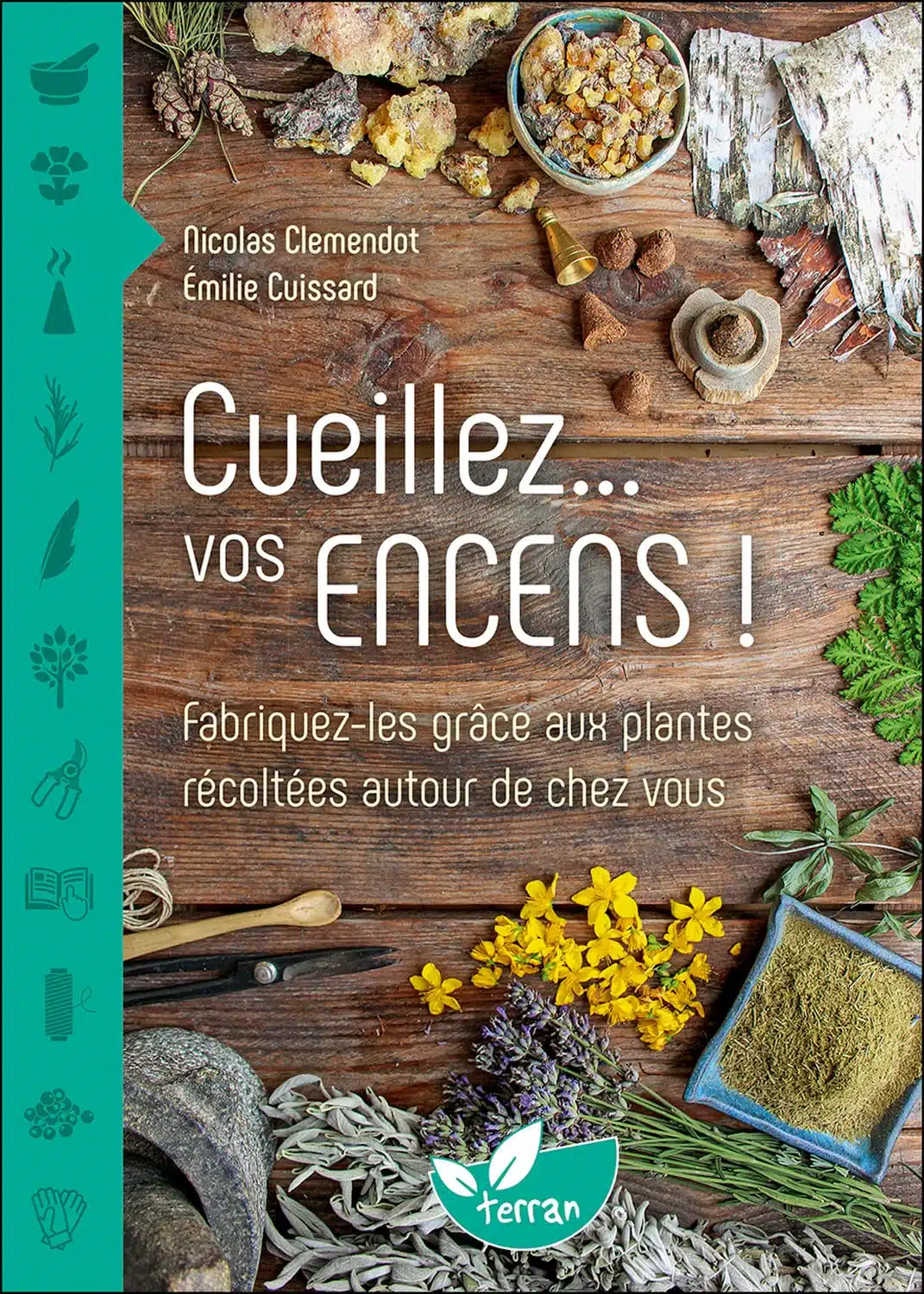 Cueillez… vos encens ! Fabriquez-les grâce aux plantes récoltées autour de chez vous – Livre – Image 7